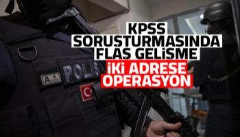 KPSS soruşturmasında iki adrese baskın