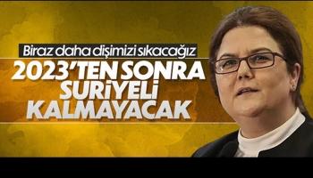 Bakan Yanık: 2023’ten sonra Suriyeliler kalmayacak