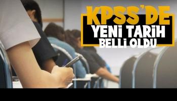 KPSS’de yeni tarih belli oldu