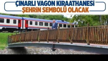 Sakarya’ya Çınarlı Vagon Kıraathanesi geliyor