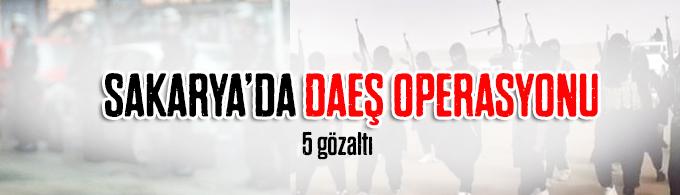 Sakarya'da DAEŞ Operasyonu: 5 gözaltı