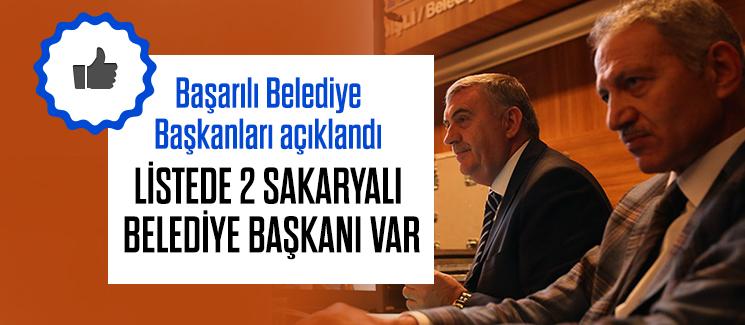 'En İyi Başkanlar' listesinde Sakarya'dan 2 başkan var