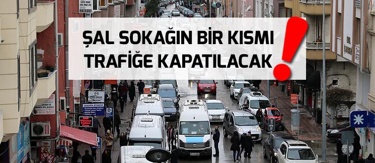 Şal Sokak'ta çalışma başlıyor