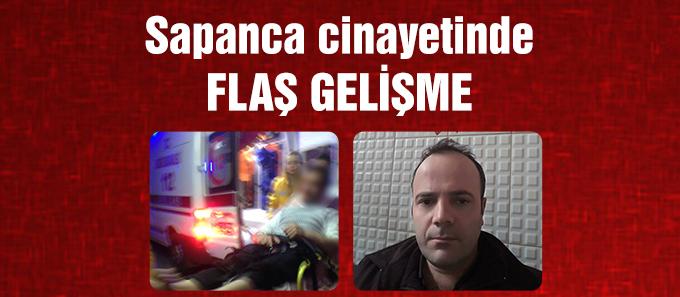 Sapanca cinayetinde flaş gelişme