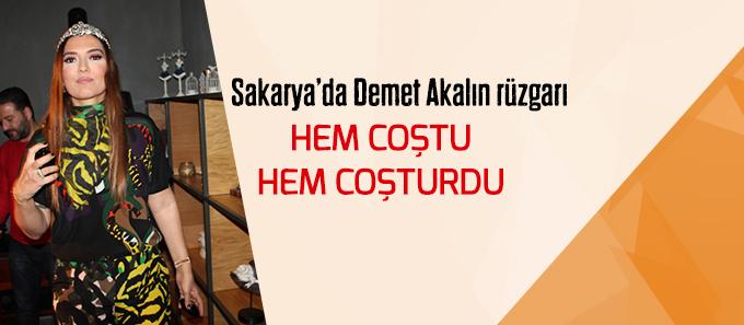 Sakarya'da Demet Akalın rüzgarı