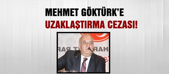 Mehmet Göktürke uzaklaştırma cezası