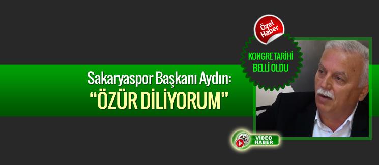 Sakaryaspor Başkanı Aydın, kongre tarihini açıkladı