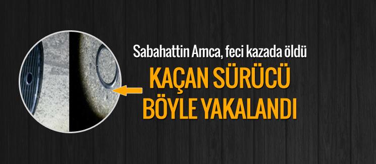 O kazada yaşlı adam öldü, kaçan sürücü böyle yakalandı