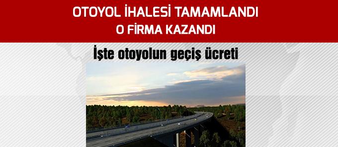 Otoyol ihalesi sonuçlandı