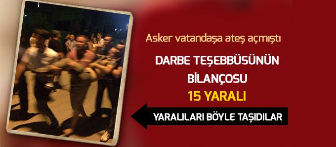 Darbe teşebbüsünün bilançosu: 15 yaralı