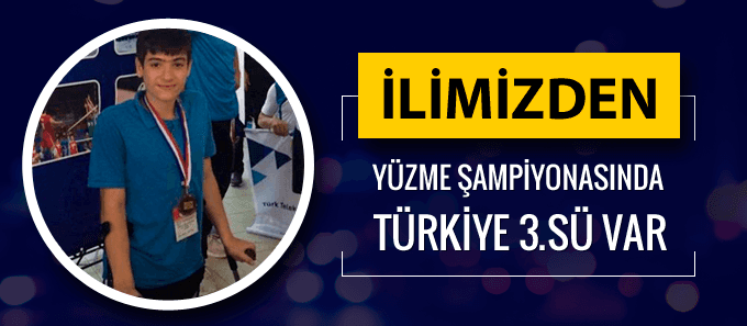 İlimizden Yüzme Türkiye Şampiyonasında Türkiye 3.sü var... 