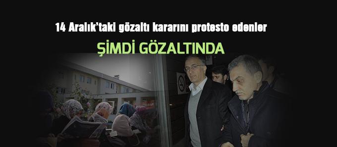 Gözaltı kararını protesto edenler gözaltına alındı