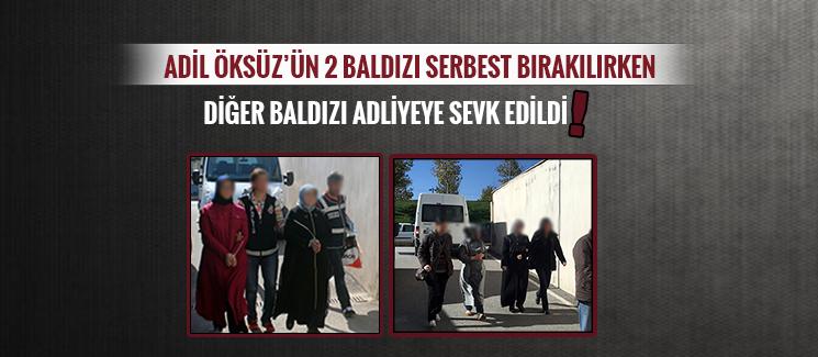 Gözaltındaki 2 baldız serbest bırakılırken diğeri...