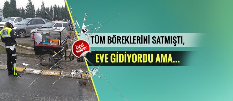 Böreklerini satmış eve gidiyordu ama...