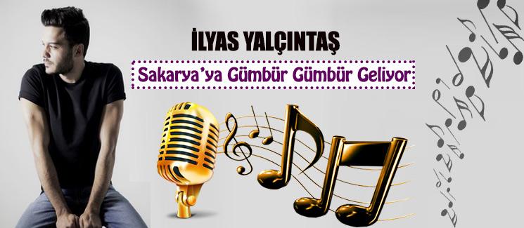 İlyas Yalçıntaş, Sakarya'ya geliyor