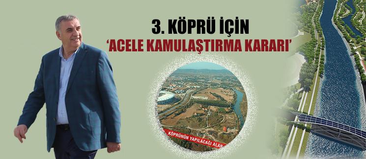 3. Köprü için ''Acele Kamulaştırma Kararı'' alındı