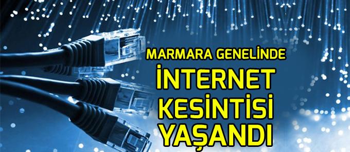 Marmara genelinde internet kesintisi