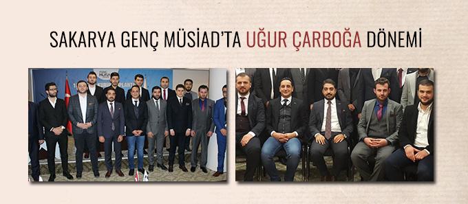 Sakarya Genç MÜSİADta Uğur Çarboğa dönemi