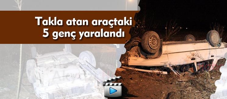 Takla atan otomobildeki 5 kişi yaralandı