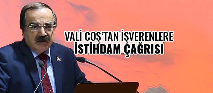 Vali Coş'tan istihdam çağrısı