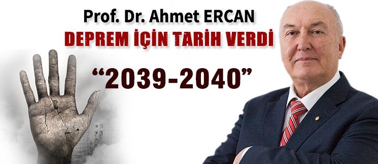 Prof. Dr. Övgün Ahmet Ercan deprem için tarih verdi!