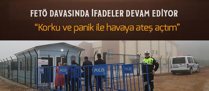 "Korku ve panikle havaya ateş açtım"