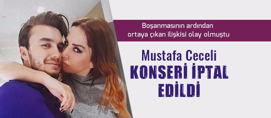 Mustafa Ceceli konseri iptal edildi