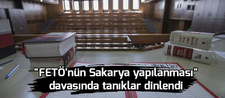 "FETÖ'nün Sakarya yapılanması" davası devam ediyor