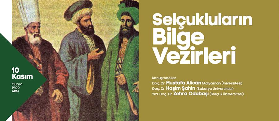 AKMde Selçukluların Bilge Vezirleri paneli