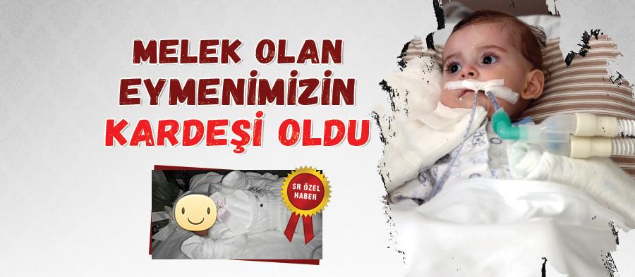 Eymen bebeğin kardeşi oldu