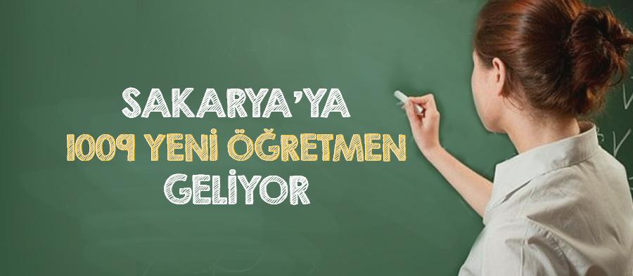 Sakaryaya 1009 yeni öğretmen geliyor