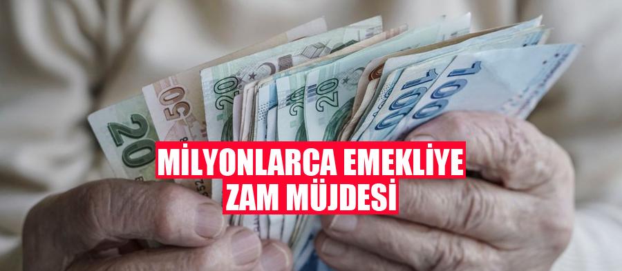 Milyonlarca emekliye zam müjdesi!