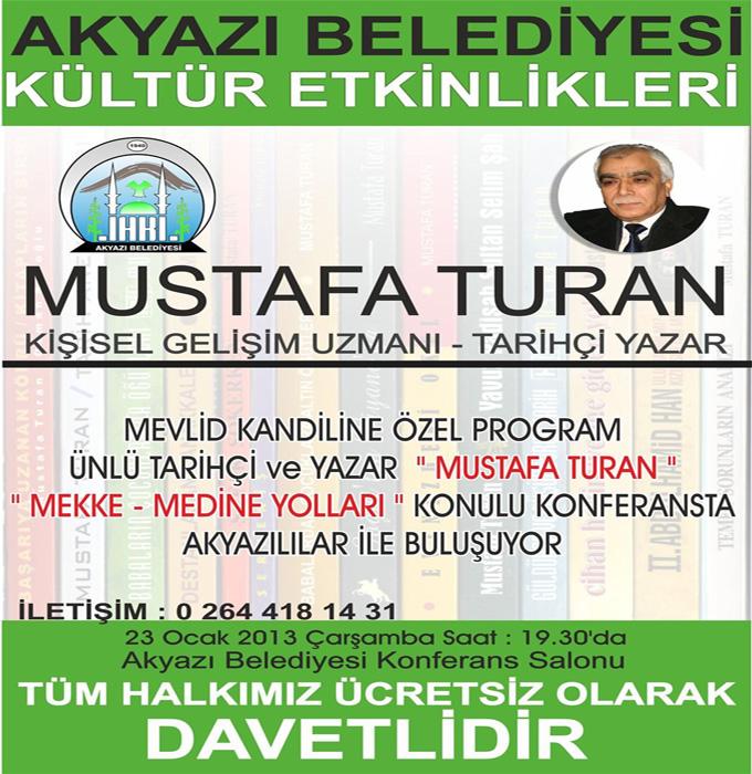 Mustafa Turan Akyazılılar ile buluşuyor