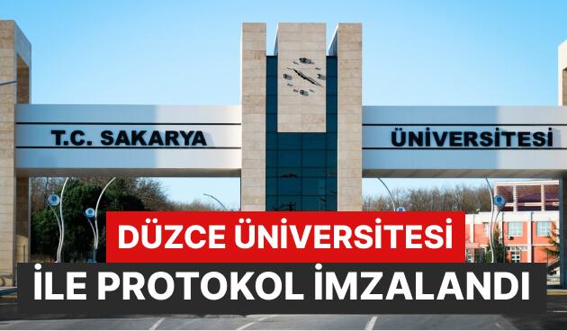  SAÜ ve Düzce Üniversitesi Arasında Protokol İmzalandı