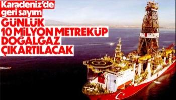 Karadeniz'den günde 10 milyon metreküp doğalgaz çıkartılacak