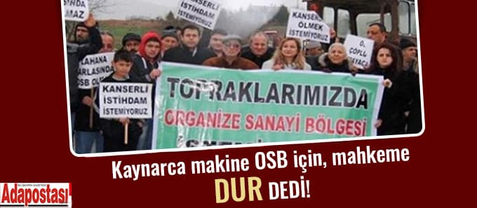 Kaynarca Makine OSB için durdurma kararı Kaynarca Makine OSB için durdurma kararı