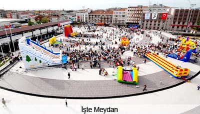 İşte Yeni Kent Meydanı İşte Yeni Kent Meydanı